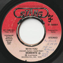 Load image into Gallery viewer, Moments - With You / Next Time That I See You (7 inch Record / Used)
