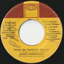 Load image into Gallery viewer, Eddie Kendricks - Keep On Truckin&#39; / (Part 2) (7 inch Record / Used)
