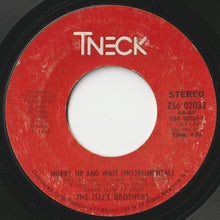 Load image into Gallery viewer, Isley Brothers - Hurry Up And Wait / (Instrumental) (7 inch Record / Used)
