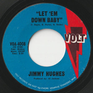 Jimmy Hughes - Let 'Em Down Baby / Sweet Things You Do (7 inch Record / Used)