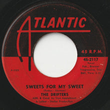 Load image into Gallery viewer, Drifters - Sweets For My Sweet / Loneliness Or Happiness (7 inch Record / Used)
