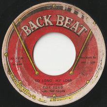 Load image into Gallery viewer, Roy Head, The Traits - Treat Her Right / So Long, My Love (7 inch Record / Used)
