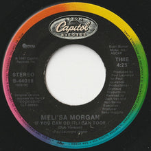 Load image into Gallery viewer, Meli&#39;sa Morgan - If You Can Do It: I Can Too!! (Radio Edit) / (Dub Version) (7 inch Record / Used)
