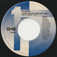 Load image into Gallery viewer, O&#39;Jays - Have You Had Your Love Today (Single Version) / Pot Can&#39;t Call The Kettle Black (7 inch Record / Used)
