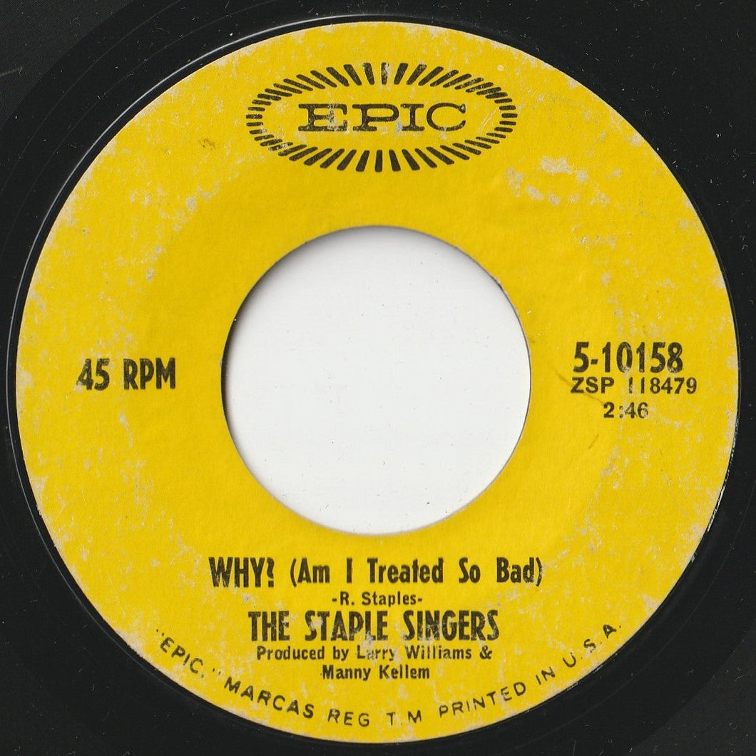 Staple Singers - Why? (Am I Treated So Bad) / What Are They Doing? (In Heaven Today) (7 inch Record / Used)