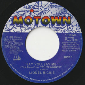 Lionel Richie - Say You, Say Me / Can't Slow Down (7 inch Record / Used)