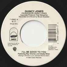 画像をギャラリービューアに読み込む, Quincy Jones - I&#39;ll Be Good To You (Single Mix) / (Instrumental) (7 inch Record / Used)
