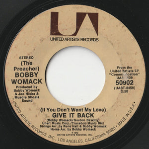 (The Preacher) Bobby Womack - Woman's Got To Have It / (If You Don't Want My Love) Give It Back (7 inch Record / Used)