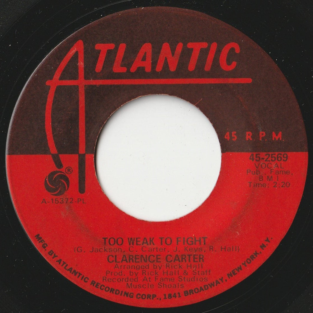 Clarence Carter - Too Weak To Fight / Let Me Comfort You (7 inch Record / Used)