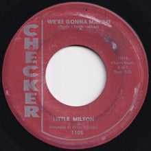 Load image into Gallery viewer, Little Milton - We&#39;re Gonna Make It / Can&#39;t Hold Back The Tears (7 inch Record / Used)
