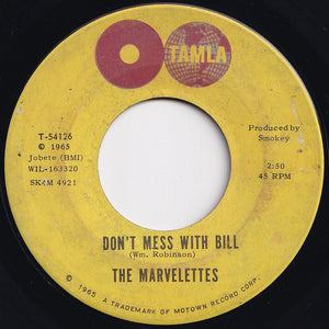 Marvelettes - Don't Mess With Bill / Anything You Wanna Do (7 inch Record / Used)