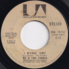 Load image into Gallery viewer, Ike &amp; Tina Turner - Ooh Poo Pah Doo / I Wanna Jump (7 inch Record / Used)
