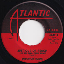 Load image into Gallery viewer, Solomon Burke - Just Out Of Reach (Of My Two Open Arms) / Be Bop Grandma (7 inch Record / Used)
