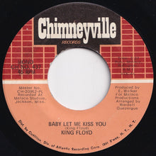 Load image into Gallery viewer, King Floyd - Baby Let Me Kiss You / Please Don&#39;t Leave Me Lonely (7 inch Record / Used)
