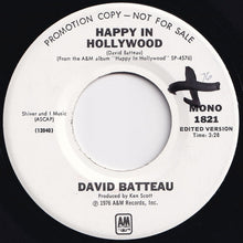 画像をギャラリービューアに読み込む, David Batteau - Happy In Hollywood (Mono) / (Stereo) (7 inch Record / Used)
