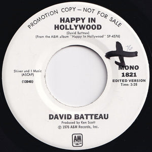 David Batteau - Happy In Hollywood (Mono) / (Stereo) (7 inch Record / Used)