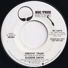 Load image into Gallery viewer, Eugene Smith - Freight Train / A Piece Of Wood (7 inch Record / Used)
