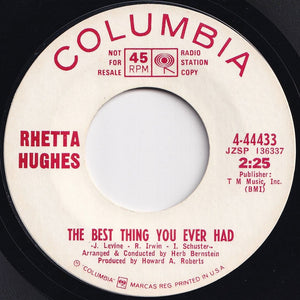 Rhetta Hughes - The Best Thing You Ever Had / How Can I Leave You (7 inch Record / Used)