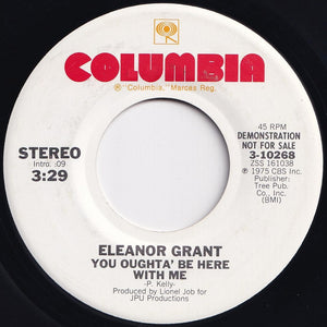 Eleanor Grant - You Oughta' Be Here With Me (Mono) / (Stereo) (7 inch Record / Used)