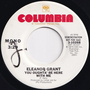 Eleanor Grant - You Oughta' Be Here With Me (Mono) / (Stereo) (7 inch Record / Used)