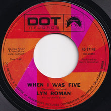 Load image into Gallery viewer, Lyn Roman - When I Was Five / Just A Little Lovin&#39; (Early In The Mornin&#39;) (7 inch Record / Used)
