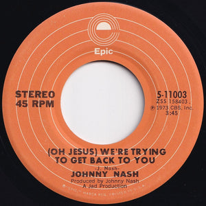 Johnny Nash - My Merry-Go-Round / (Oh Jesus) We're Trying To Get Back To You (7 inch Record / Used)