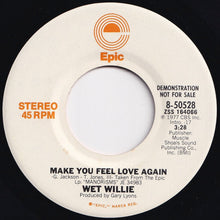 画像をギャラリービューアに読み込む, Wet Willie - Make You Feel Love Again (Mono) / (Stereo) (7 inch Record / Used)
