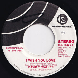 David T. Walker - I Wish You Love (Mono) / (Stereo) (7 inch Record / Used)