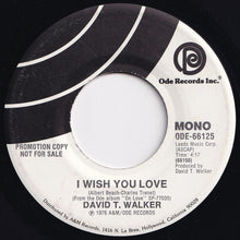 画像をギャラリービューアに読み込む, David T. Walker - I Wish You Love (Mono) / (Stereo) (7 inch Record / Used)
