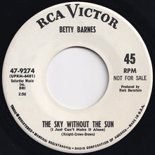 Load image into Gallery viewer, Betty Barnes - Walking Down Broadway / The Sky Without The Sun (I Just Can&#39;t Make It Alone) (7 inch Record / Used)
