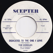 Load image into Gallery viewer, Shirelles - Dedicated To The One I Love / Look A Here Baby (7 inch Record / Used)
