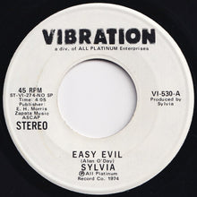 Load image into Gallery viewer, Sylvia - Easy Evil (Mono) / (Stereo) (7 inch Record / Used)
