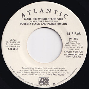 Roberta Flack, Peabo Bryson - Make The World Stand Still (Short Version) / (Long Version) (7 inch Record / Used)