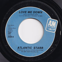 Load image into Gallery viewer, Atlantic Starr - Love Me Down / Does It Matter (7 inch Record / Used)
