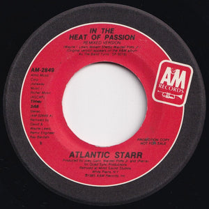 Atlantic Starr - In The Heat Of Passion (Remixed Version) / Same (7 inch Record / Used)