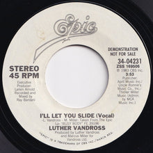 Load image into Gallery viewer, Luther Vandross - I&#39;ll Let You Slide / I&#39;ll Let You Slide (7 inch Record / Used)
