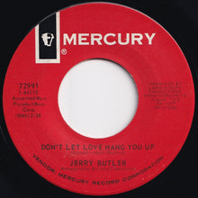 Load image into Gallery viewer, Jerry Butler - Don&#39;t Let Love Hang You Up / Walking Around In Teardrops (7 inch Record / Used)
