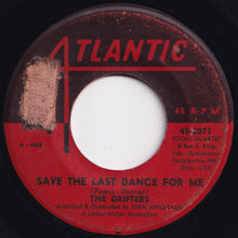 Load image into Gallery viewer, Drifters - Save The Last Dance For Me / Nobody But Me (7 inch Record / Used)
