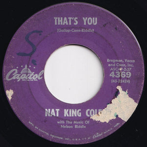 Nat King Cole - Is It Better To Have Loved And Lost / That's You (7 inch Record / Used)