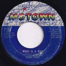 Load image into Gallery viewer, Four Tops - What Is A Man / Don&#39;t Bring Back Memories (7 inch Record / Used)
