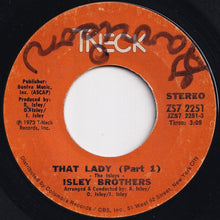 Load image into Gallery viewer, Isley Brothers - That Lady (Part 1) / (Part 2) (7 inch Record / Used)
