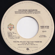 Load image into Gallery viewer, George Benson - Love Ballad / You&#39;re Never Too Far From Me (7 inch Record / Used)
