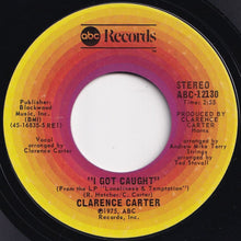 Load image into Gallery viewer, Clarence Carter - I Got Caught / Take It All Off (7 inch Record / Used)
