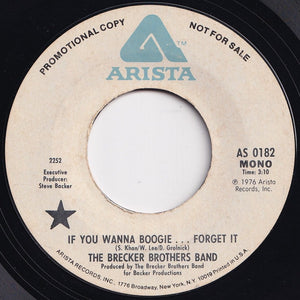 Brecker Brothers Band - If You Wanna Boogie... Forget It (Mono) / (Stereo) (7 inch Record / Used)