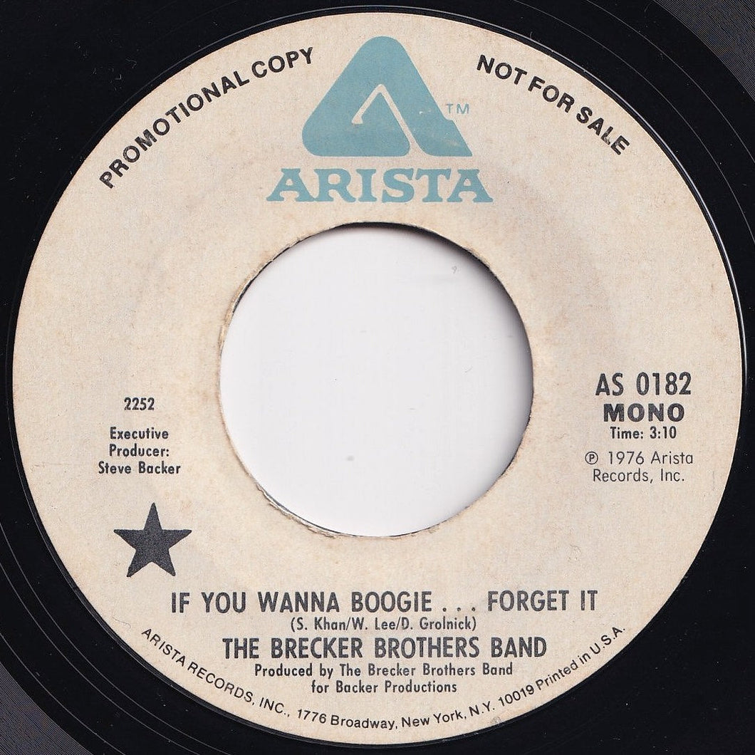 Brecker Brothers Band - If You Wanna Boogie... Forget It (Mono) / (Stereo) (7 inch Record / Used)