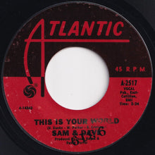 Load image into Gallery viewer, Sam &amp; Dave - You Don&#39;t Know What You Mean To Me / This Is Your World (7 inch Record / Used)
