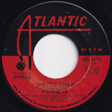 Load image into Gallery viewer, Spinners - Ghetto Child / We Belong Together (7 inch Record / Used)
