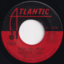 Load image into Gallery viewer, Roberta Flack - Feel Like Makin&#39; Love / When You Smile (7 inch Record / Used)
