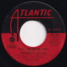 Load image into Gallery viewer, Roberta Flack - Feel Like Makin&#39; Love / When You Smile (7 inch Record / Used)
