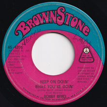 画像をギャラリービューアに読み込む, Bobby Byrd - Keep On Doin&#39; What You&#39;re Doin&#39; / Let Me Know (7 inch Record / Used)
